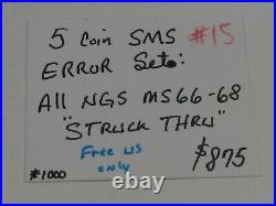 5 Coin SMS Error Set All NGC MS66-68 STRUCK THRU. #15