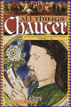 All Things Chaucer 2 volumes 9780313332524