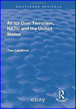 All for One Terrorism, NATO and the United States, Lansford 9781138727717