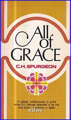 All of Grace (Moody Classics), Spurgeon, C. H