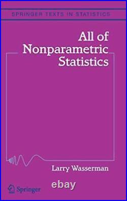 All of Nonparametric Statistics Sp, Wasserman, Larr
