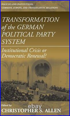 Christopher S. All Transformation of the German Political Party Syst (Hardback)