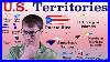 Every U S Territory Explained
