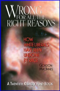 Gordon Macinnes Wrong for All the Right Reasons (Hardback)