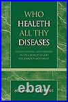 Michael S. Stephens Who Healeth All Thy Diseases (Paperback)