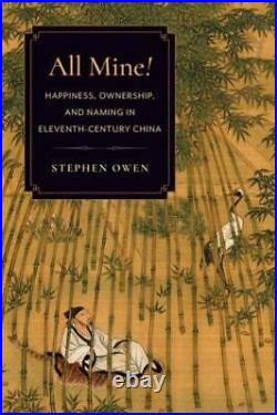 Stephen Owen All Mine! (Hardback)